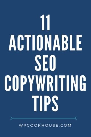 11 Actionable SEO Copywriting Tips