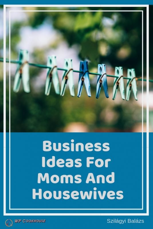 40 online business ideas for moms housewifes