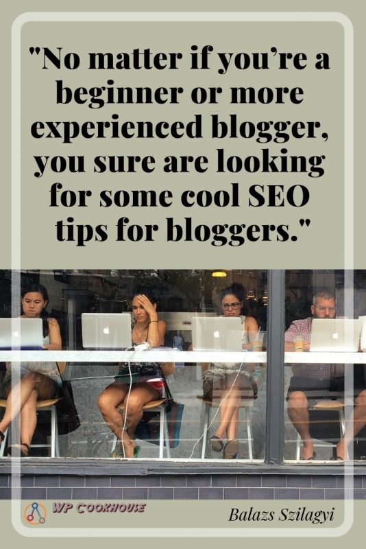 8 most useful tips for beginners or experienced bloggers
