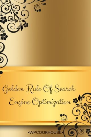 Golden Rule of SEO 1