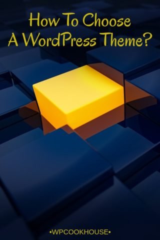 How To Choose A WordPress Theme 1