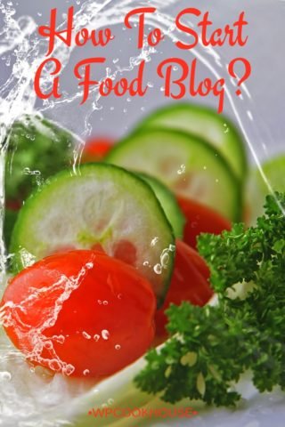 How To Start A Food Blog