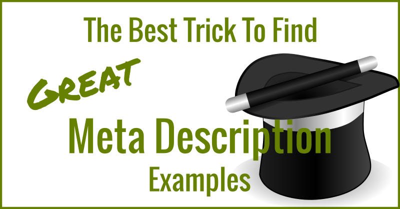 The best trick to find great meta description examples