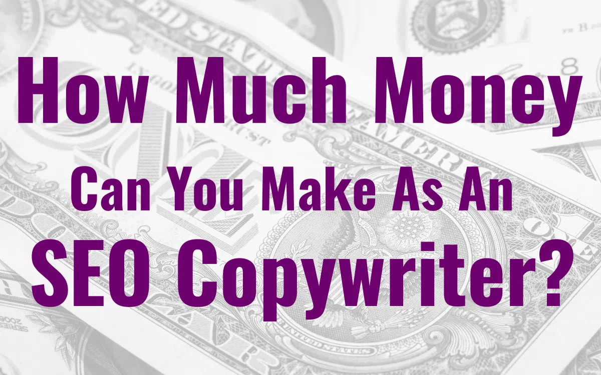 How much money can you make as an SEO copywriter?