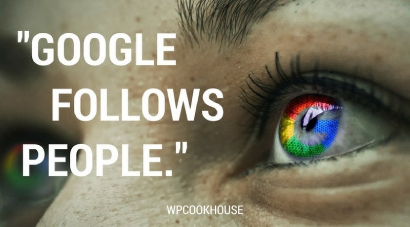 Google follows people - SEO Quote